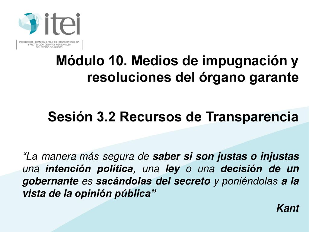 Módulo 10. Medios de impugnación y resoluciones del órgano garante