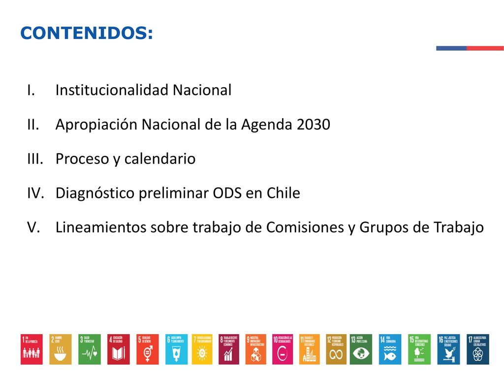 CONTENIDOS: Institucionalidad Nacional. Apropiación Nacional de la Agenda Proceso y calendario.