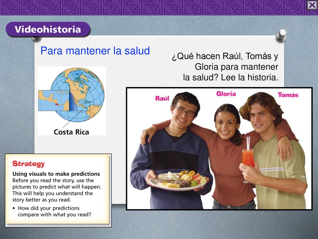 Para mantener la salud ¿Qué hacen Raúl, Tomás y Gloria para mantener