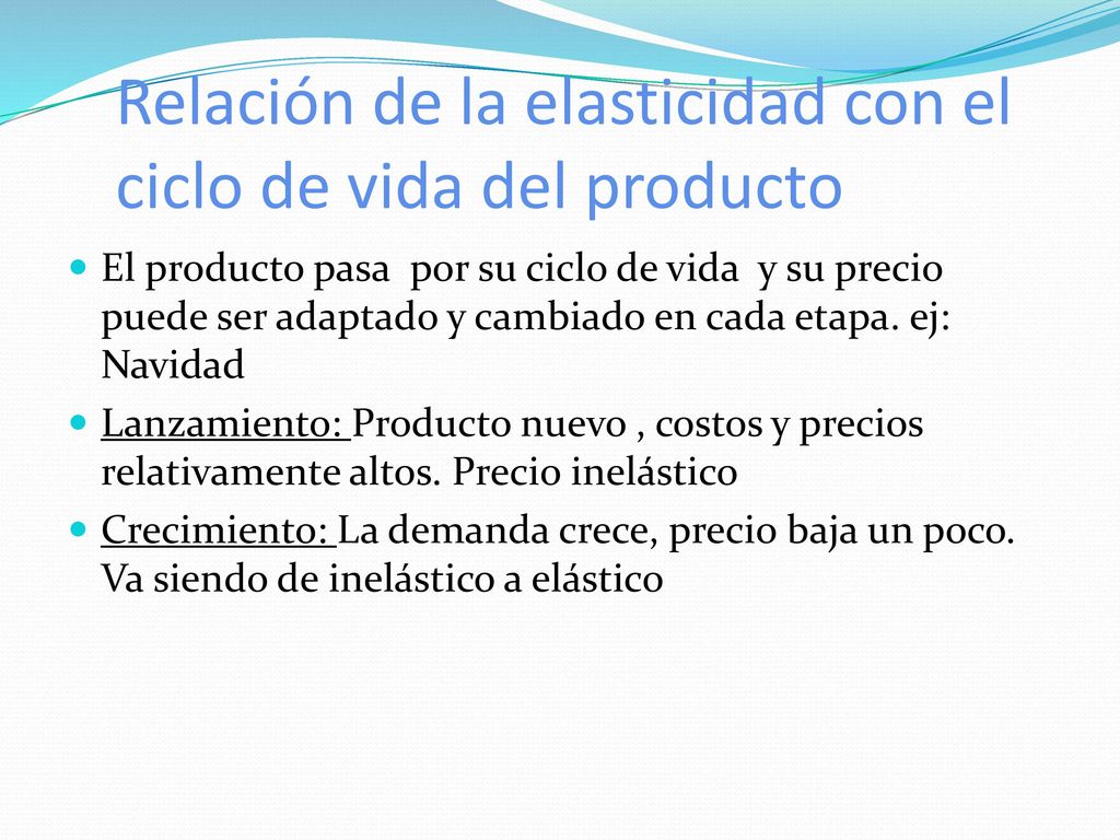 Relación de la elasticidad con el ciclo de vida del producto