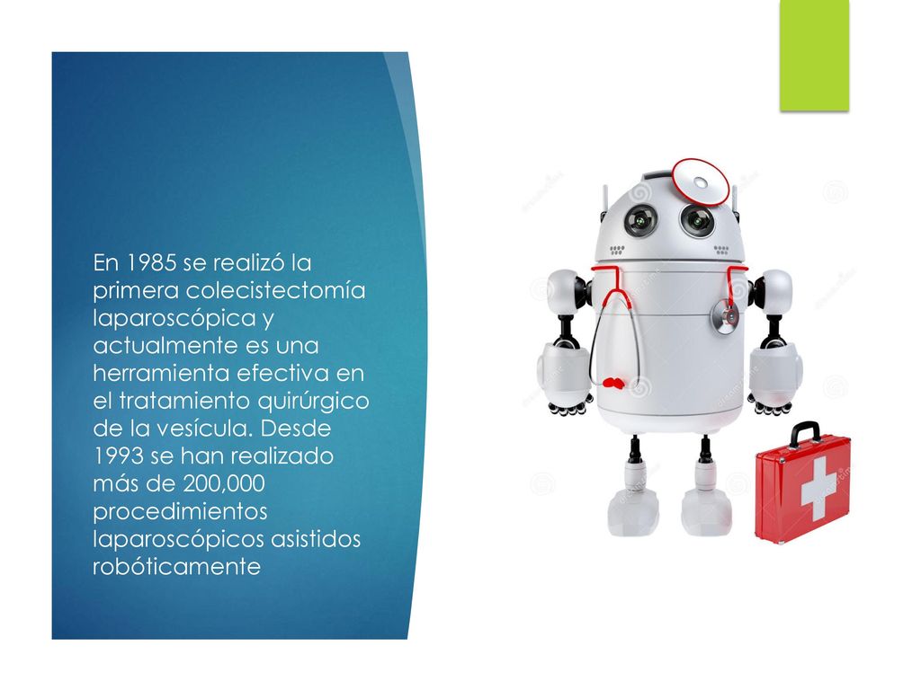 En 1985 se realizó la primera colecistectomía laparoscópica y actualmente es una herramienta efectiva en el tratamiento quirúrgico de la vesícula.