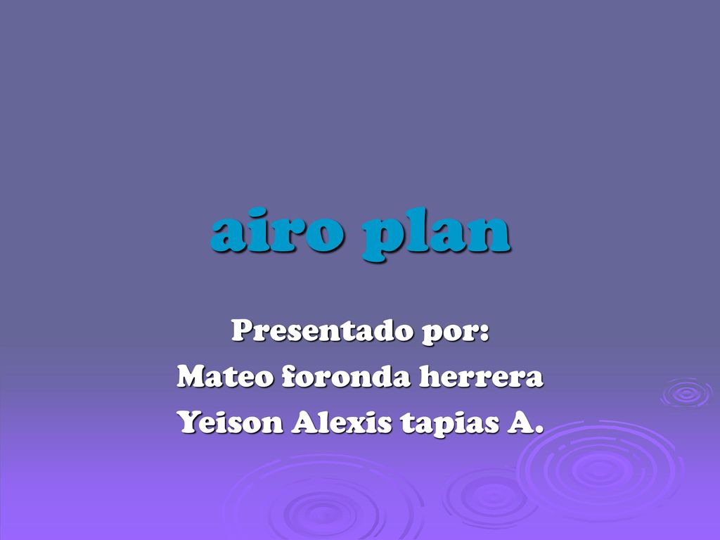Presentado por: Mateo foronda herrera Yeison Alexis tapias A.