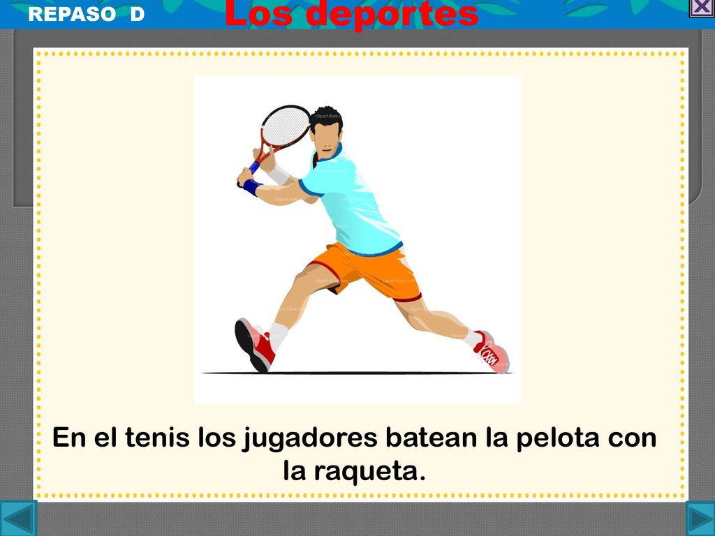 En el tenis los jugadores batean la pelota con la raqueta.