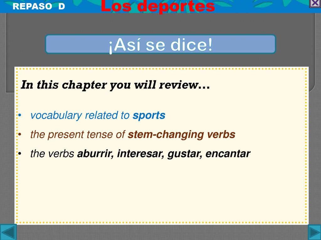 ¡Así se dice! Los deportes In this chapter you will review…