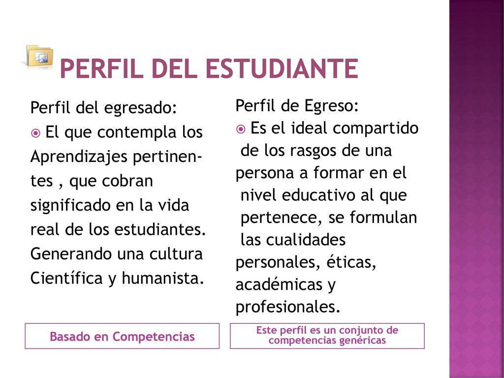 perfil del estudiante Perfil del egresado: El que contempla los
