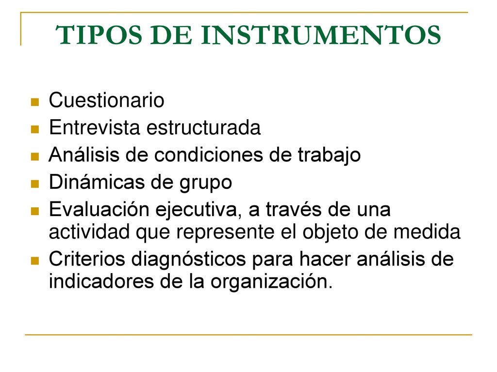 TIPOS DE INSTRUMENTOS Cuestionario Entrevista estructurada