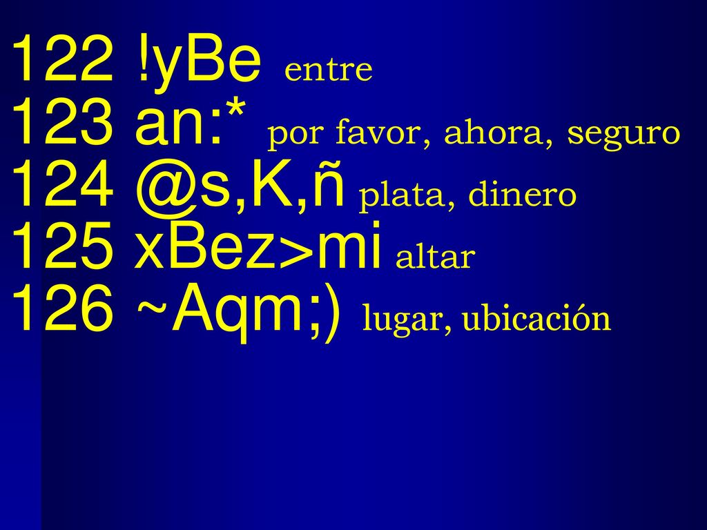 122 !yBe entre 123 an:* por favor, ahora, seguro. plata, dinero.