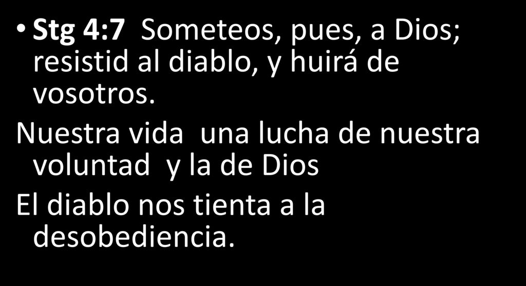 Nuestra vida una lucha de nuestra voluntad y la de Dios