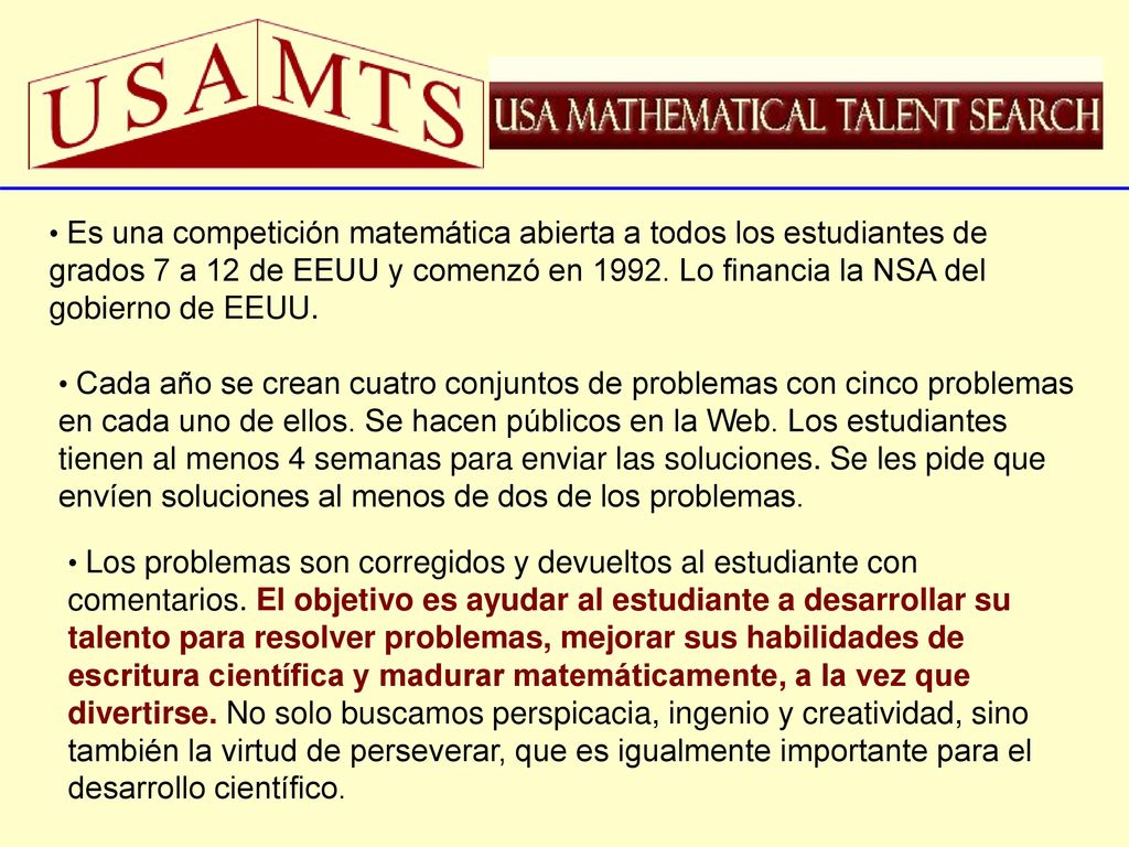 Es una competición matemática abierta a todos los estudiantes de grados 7 a 12 de EEUU y comenzó en Lo financia la NSA del gobierno de EEUU.