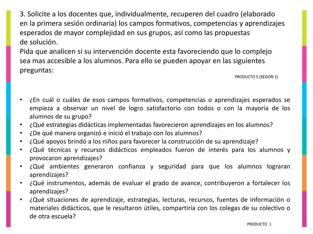 esperados de mayor complejidad en sus grupos, así como las propuestas