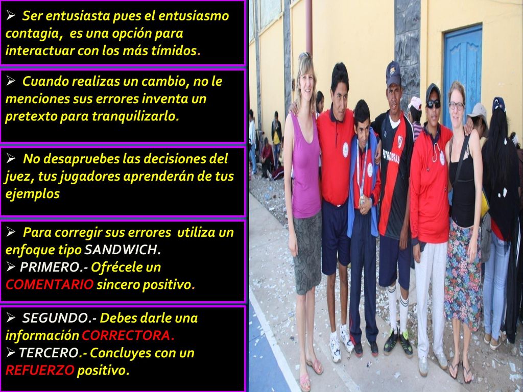 Ser entusiasta pues el entusiasmo contagia, es una opción para interactuar con los más tímidos.