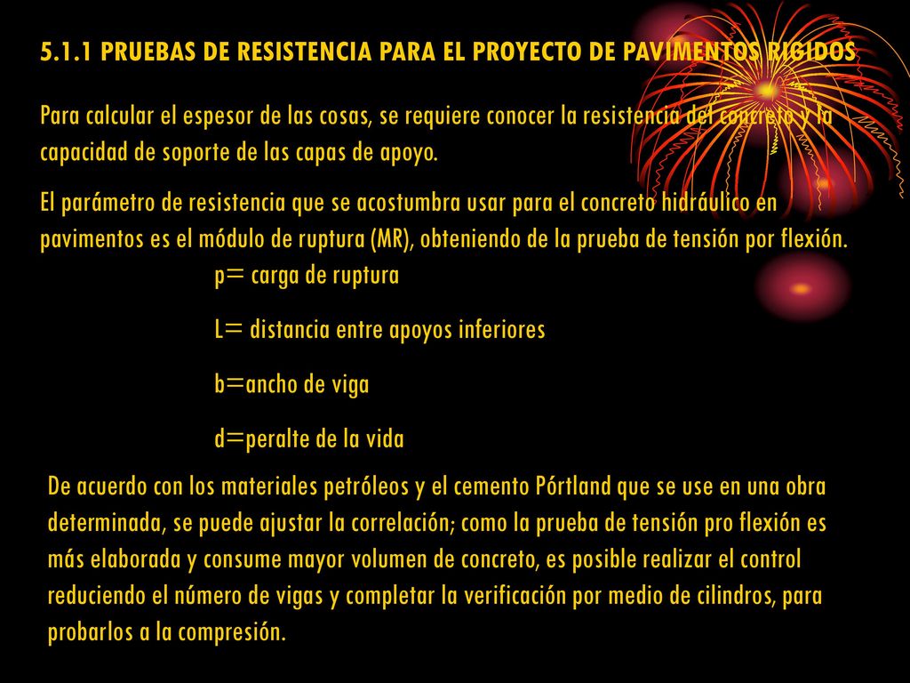 5.1.1 PRUEBAS DE RESISTENCIA PARA EL PROYECTO DE PAVIMENTOS RIGIDOS