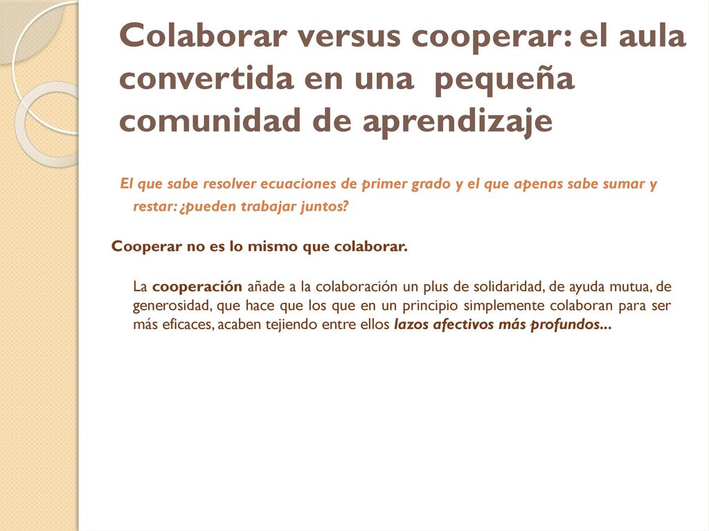 Colaborar versus cooperar: el aula convertida en una pequeña comunidad de aprendizaje