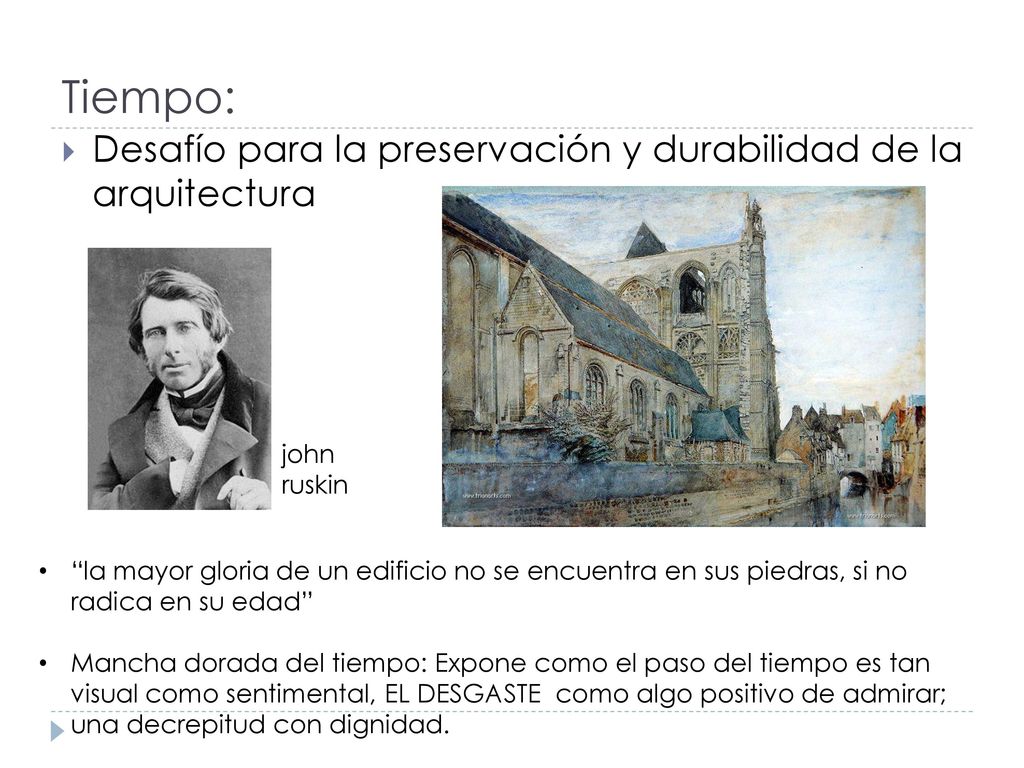 Tiempo: Desafío para la preservación y durabilidad de la arquitectura