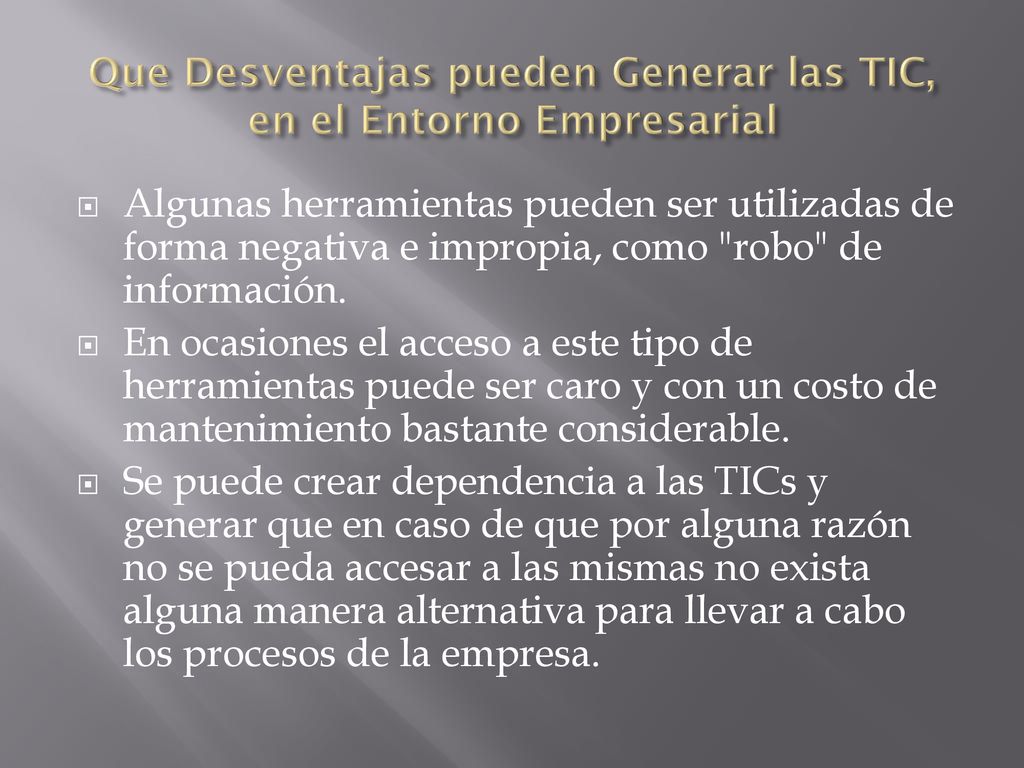 Que Desventajas pueden Generar las TIC, en el Entorno Empresarial