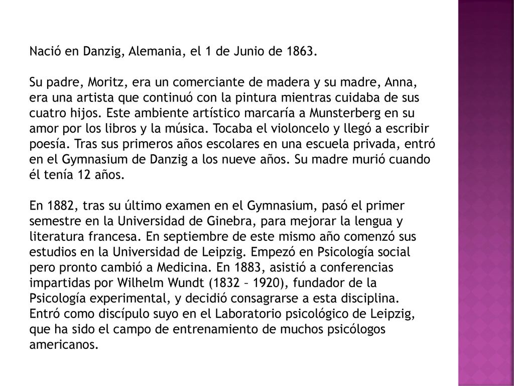 Nació en Danzig, Alemania, el 1 de Junio de 1863.