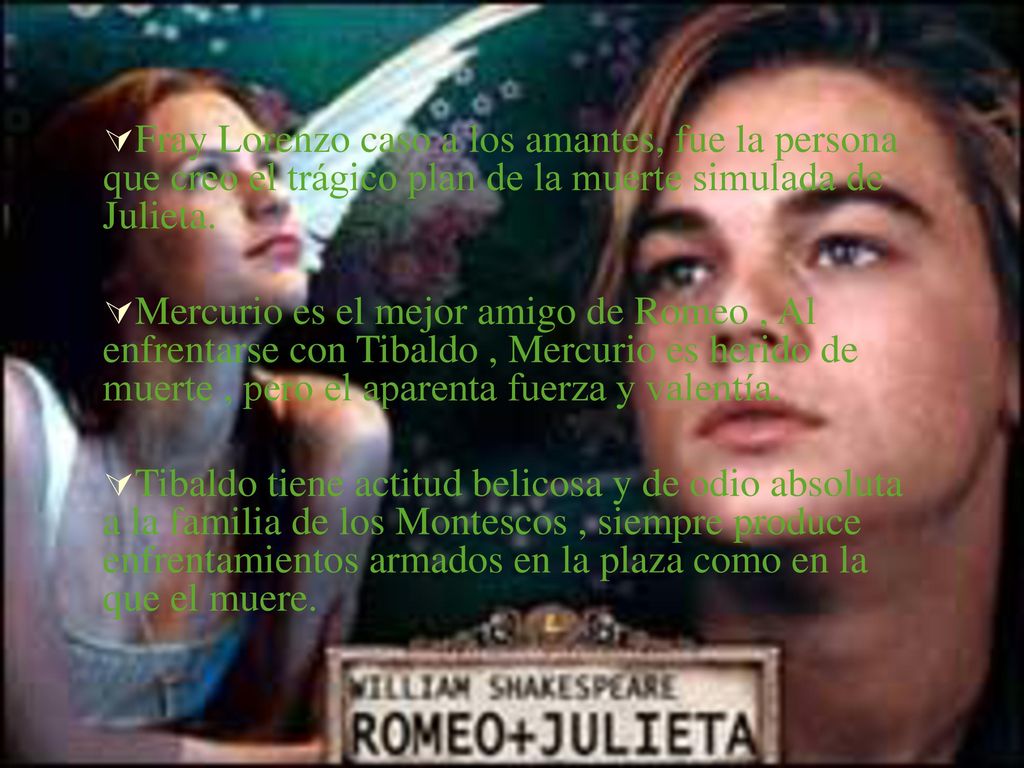 Fray Lorenzo caso a los amantes, fue la persona que creo el trágico plan de la muerte simulada de Julieta.
