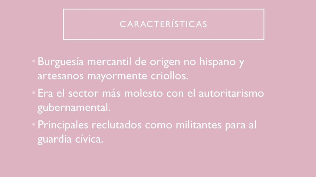 Era el sector más molesto con el autoritarismo gubernamental.