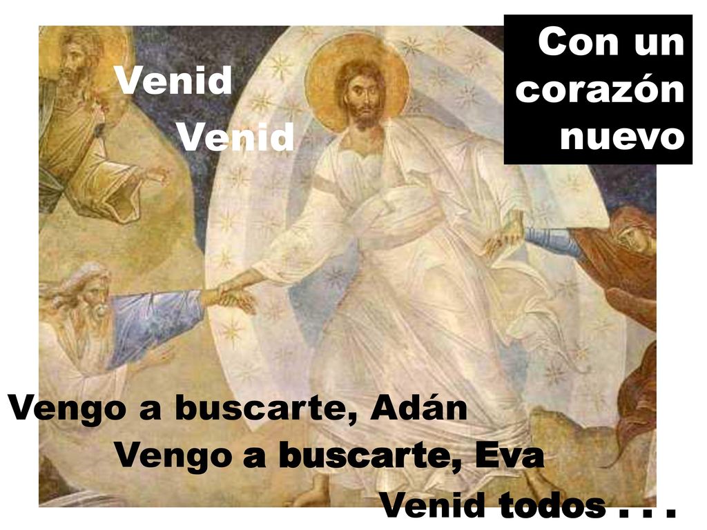 Con un corazón nuevo Venid Venid Vengo a buscarte, Adán