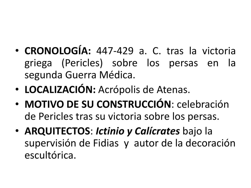 CRONOLOGÍA: a. C. tras la victoria griega (Pericles) sobre los persas en la segunda Guerra Médica.