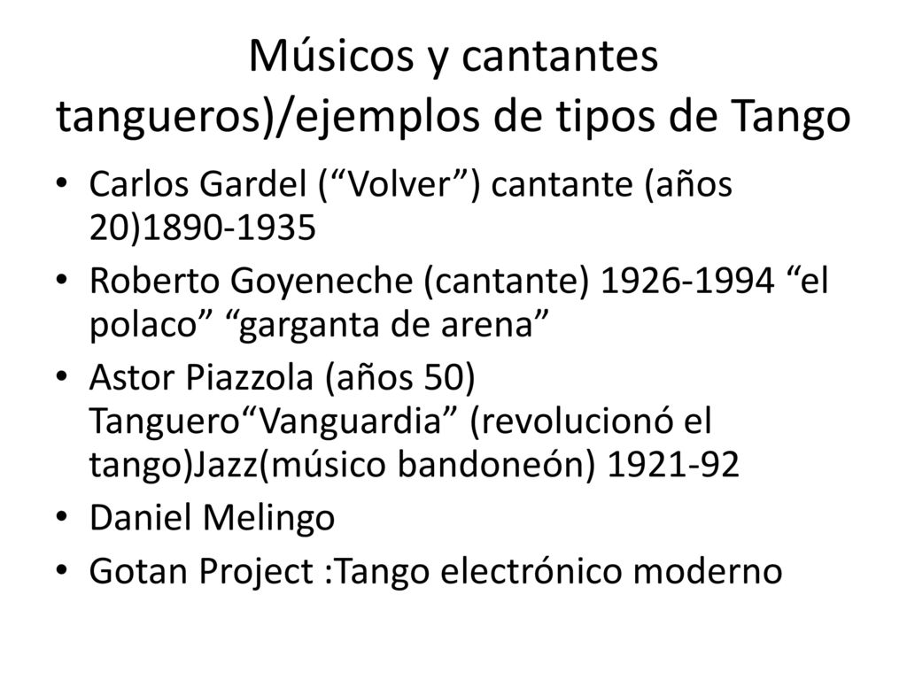 Músicos y cantantes tangueros)/ejemplos de tipos de Tango