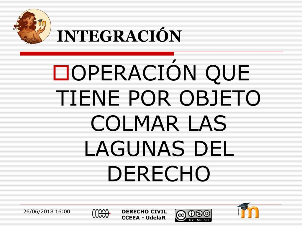 OPERACIÓN QUE TIENE POR OBJETO COLMAR LAS LAGUNAS DEL DERECHO