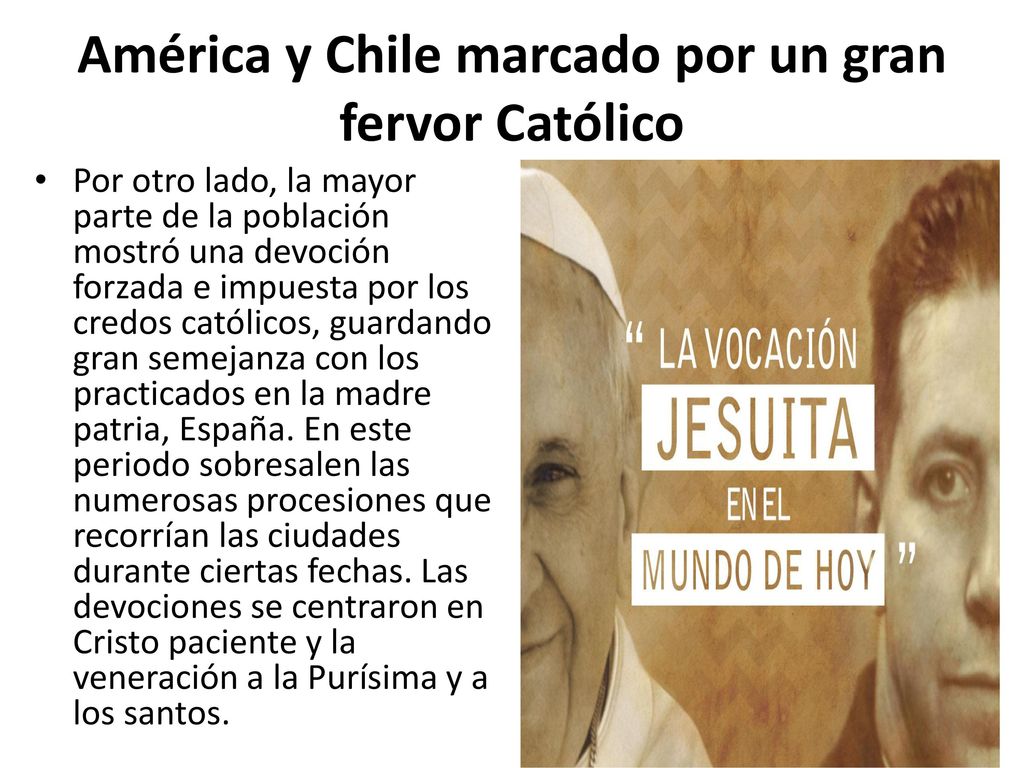 América y Chile marcado por un gran fervor Católico