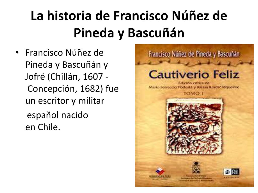 La historia de Francisco Núñez de Pineda y Bascuñán