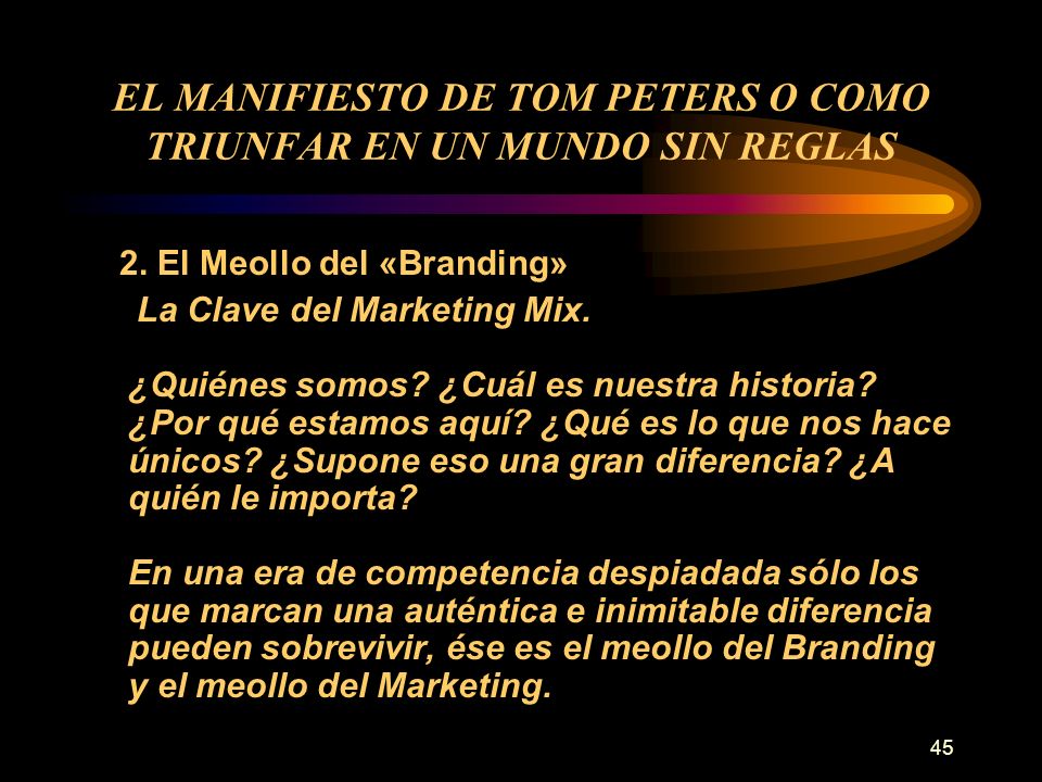 EL MANIFIESTO DE TOM PETERS O COMO TRIUNFAR EN UN MUNDO SIN REGLAS