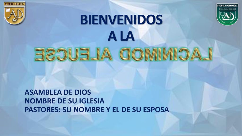 BIENVENIDOS A LA ASAMBLEA DE DIOS NOMBRE DE SU IGLESIA