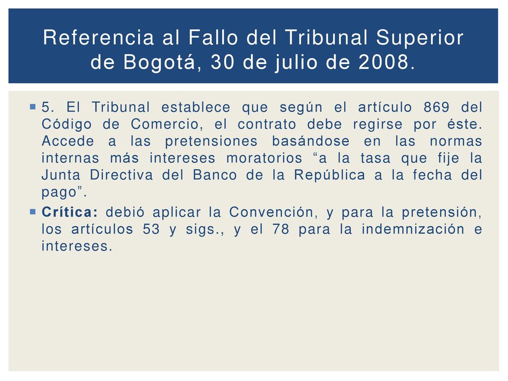 Referencia al Fallo del Tribunal Superior de Bogotá, 30 de julio de 2008.