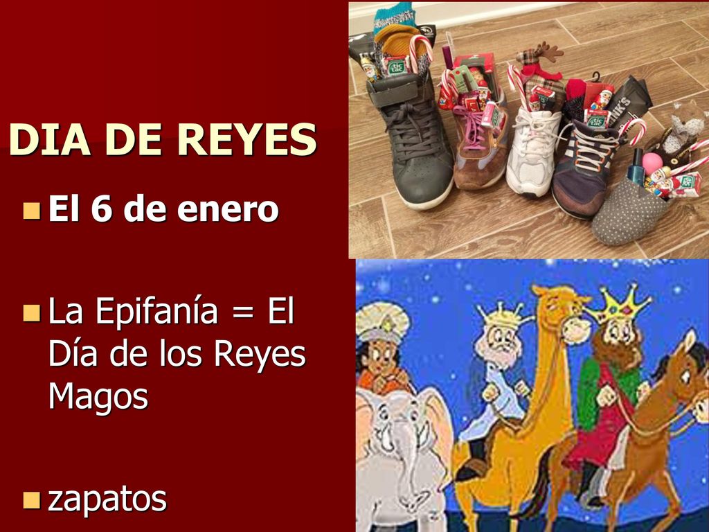 DIA DE REYES El 6 de enero La Epifanía = El Día de los Reyes Magos