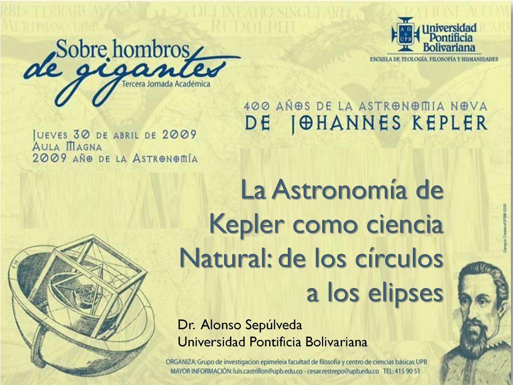 La Astronomía de Kepler como ciencia Natural: de los círculos a los elipses