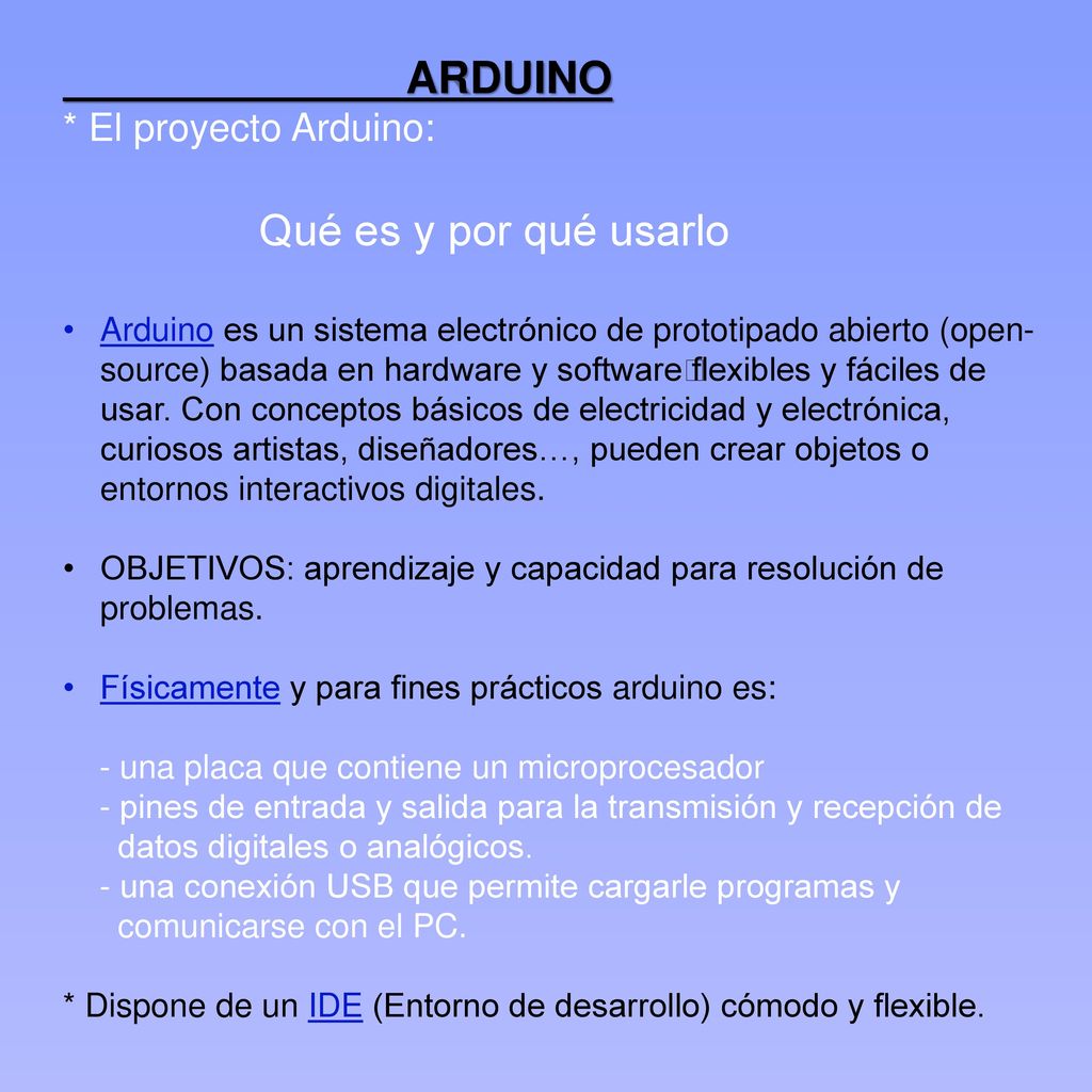 ARDUINO Qué es y por qué usarlo * El proyecto Arduino: