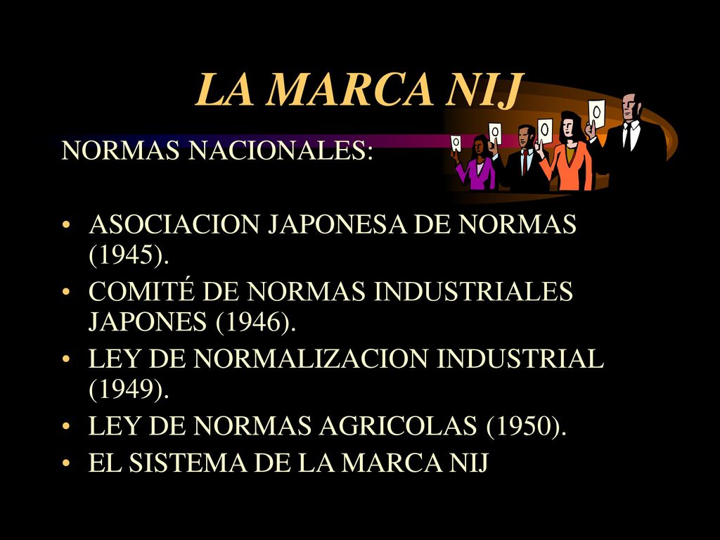 LA MARCA NIJ NORMAS NACIONALES: ASOCIACION JAPONESA DE NORMAS (1945).