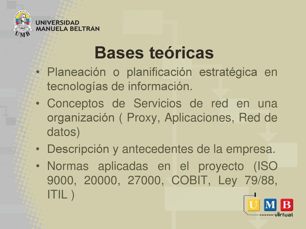 Bases teóricas Planeación o planificación estratégica en tecnologías de información.