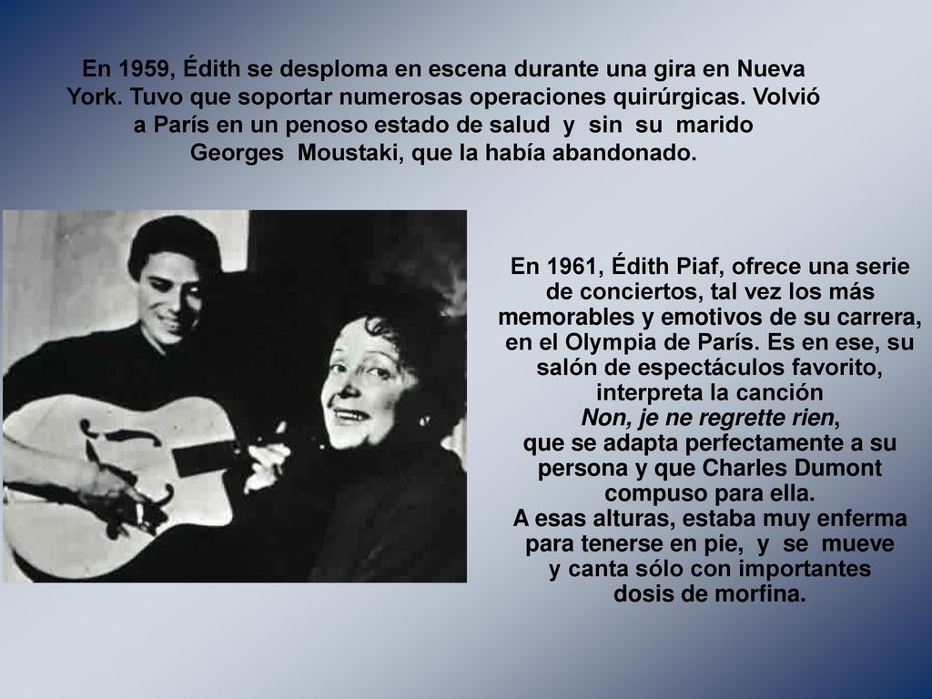 En 1959, Édith se desploma en escena durante una gira en Nueva York