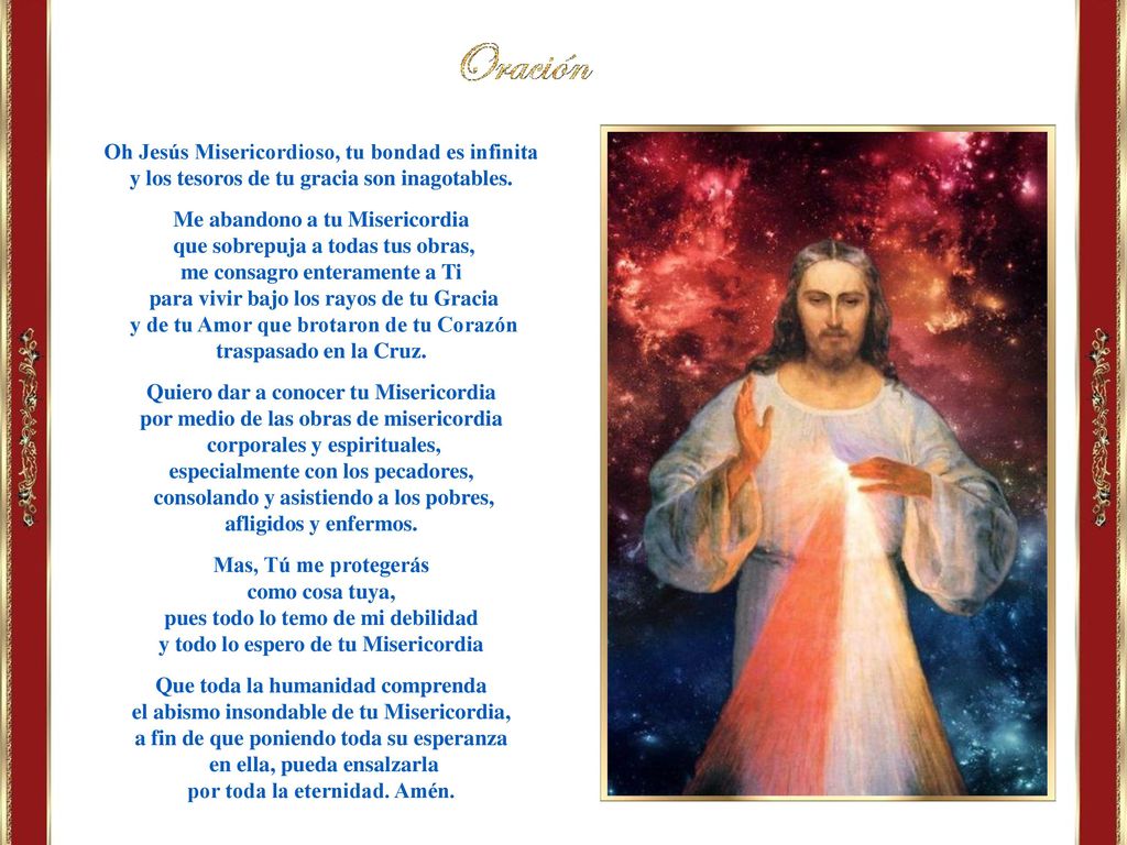 Oh Jesús Misericordioso, tu bondad es infinita