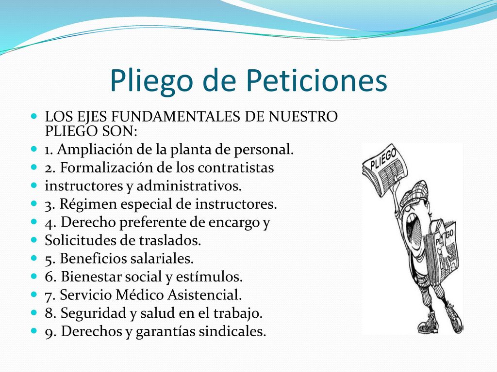Pliego de Peticiones LOS EJES FUNDAMENTALES DE NUESTRO PLIEGO SON: