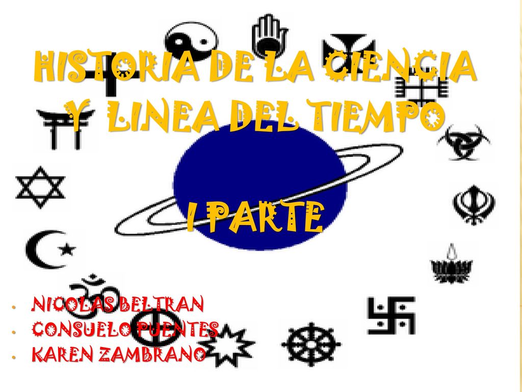HISTORIA DE LA CIENCIA Y LINEA DEL TIEMPO I PARTE