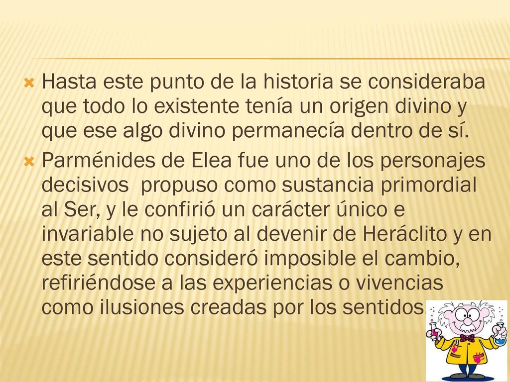 Hasta este punto de la historia se consideraba que todo lo existente tenía un origen divino y que ese algo divino permanecía dentro de sí.