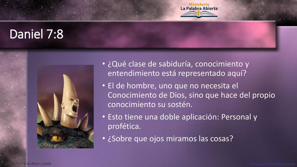 Daniel 7:8 ¿Qué clase de sabiduría, conocimiento y entendimiento está representado aquí