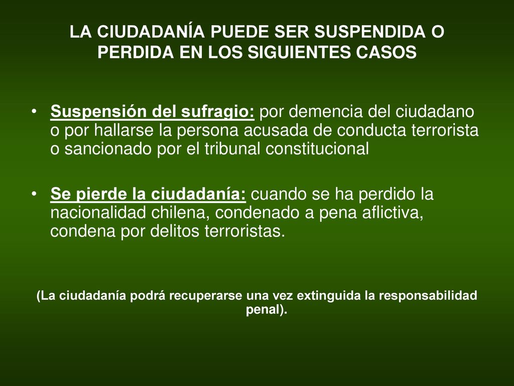 LA CIUDADANÍA PUEDE SER SUSPENDIDA O PERDIDA EN LOS SIGUIENTES CASOS