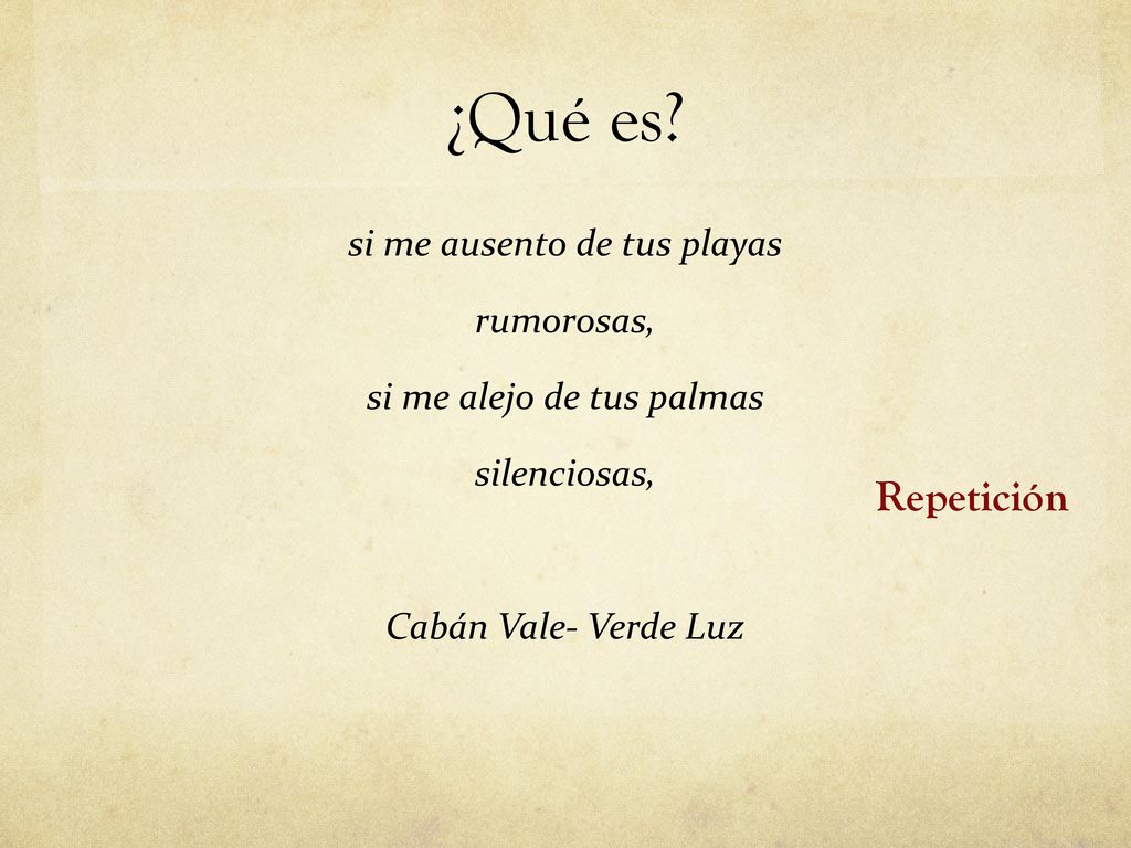¿Qué es Repetición si me ausento de tus playas rumorosas,