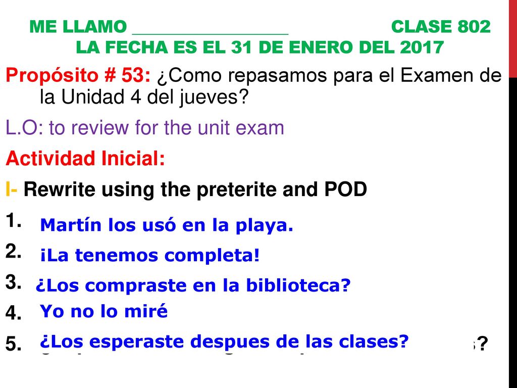 L.O: to review for the unit exam Actividad Inicial: