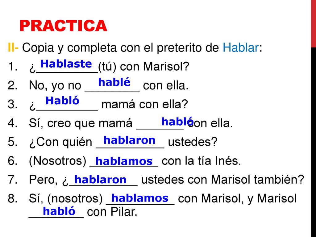 Practica II- Copia y completa con el preterito de Hablar: