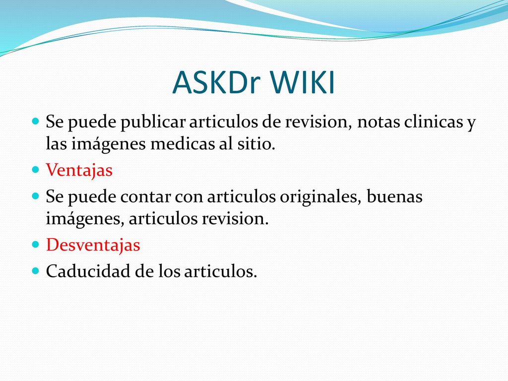 ASKDr WIKI Se puede publicar articulos de revision, notas clinicas y las imágenes medicas al sitio.