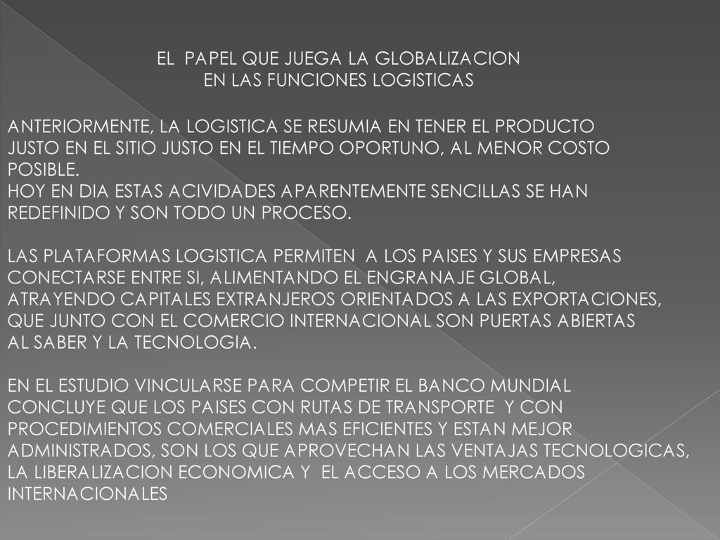 EL PAPEL QUE JUEGA LA GLOBALIZACION EN LAS FUNCIONES LOGISTICAS