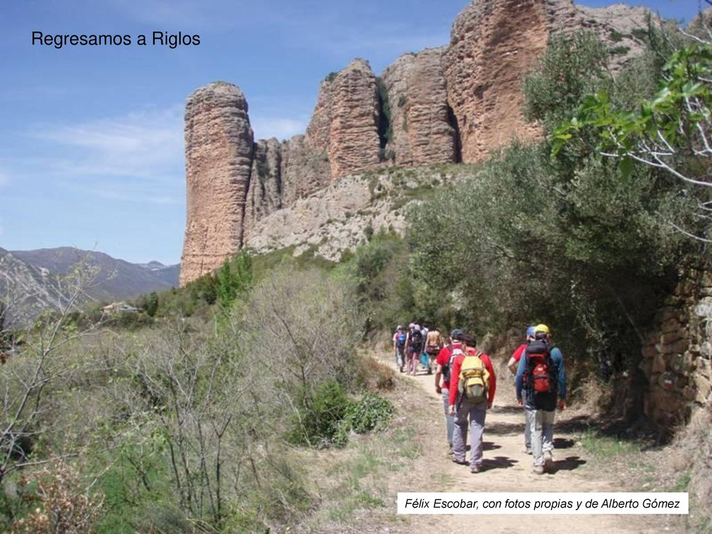 Regresamos a Riglos Félix Escobar, con fotos propias y de Alberto Gómez