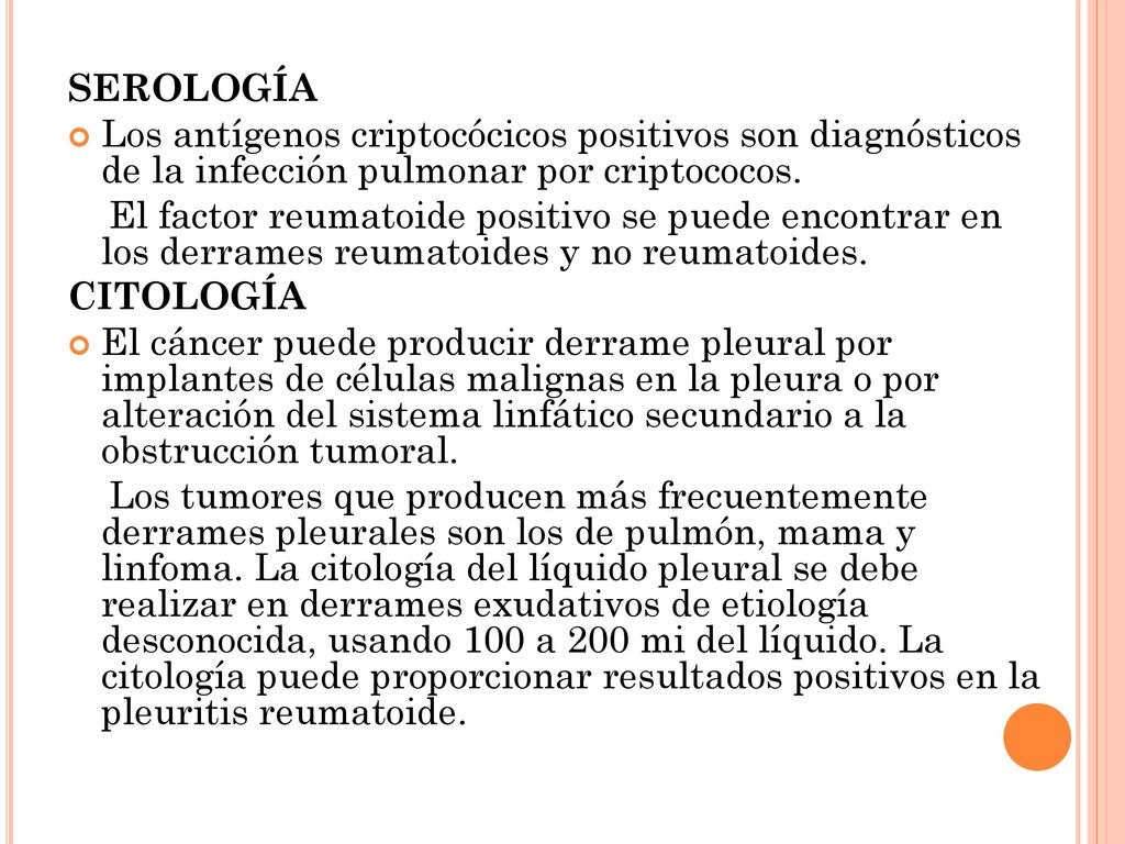 SEROLOGÍA Los antígenos criptocócicos positivos son diagnósticos de la infección pulmonar por criptococos.